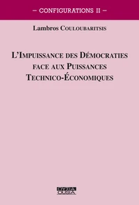 L'impuissance des démocraties face aux puissances technico-économiques