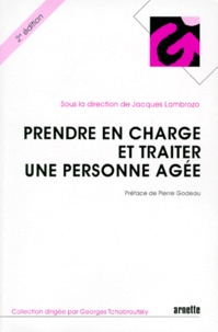  Lambrozo et  Collectif - Prendre En Charge Et Traiter Une Personne Agee. 2eme Edition.