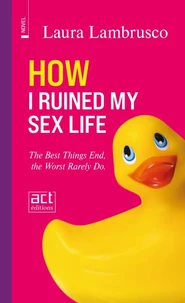 How I ruined my sex life