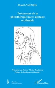 Fondateurs de la phytothérapie bucco-dentaire occidentale