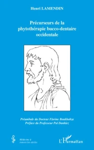 Fondateurs de la phytothérapie bucco-dentaire occidentale