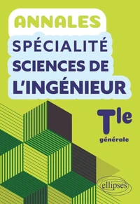 Annales spécialité sciences de l'ingénieur Tle générale
