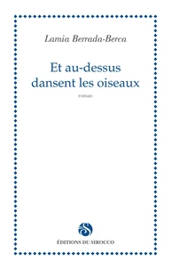 Et au-dessus dansent les oiseaux