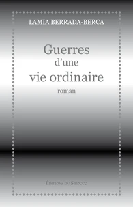 Guerres d'une vie ordinaire