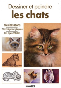 Lamia Guillaume et L Thomas - Dessiner et peindre des chats.