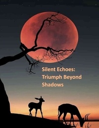  LAMIA RABII - "Silent Echoes: Triumph Beyond Shadows".