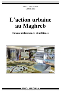 L'action urbaine au Maghreb