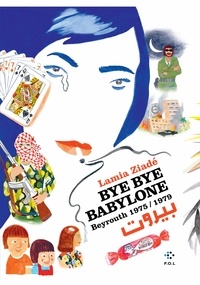 Ebook gratuit télécharger amazon prime Bye bye Babylone  - Beyrouth (1975-1979) en francais 9782818046944