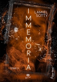 Téléchargements gratuits pour les livres sur kindle Immemoria Tome 3 par Lamiel Sotty