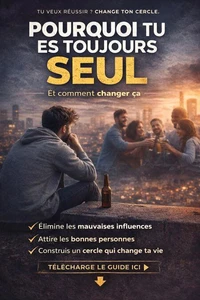 De l'Isolement à la Connexion : Le Guide Pratique pour des Relations Saines