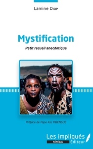 Lamine Diop - Mystification - Petit recueil anecdotique.