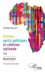 Lamine Kamara - Ethnies, partis politiques et cohésion nationale.