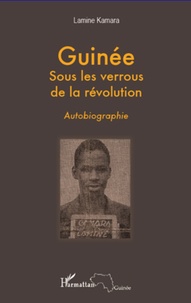 Lamine Kamara - Guinée - Sous les verrous de la révolution.