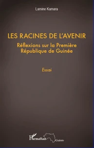 Les racines de l'avenir