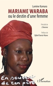 Lamine Kamara - Mariame Waraba ou le destin d'une femme.