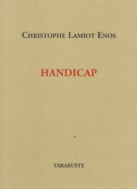 HANDICAP - Christophe Lamiot Enos