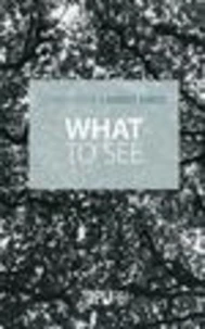 What to see