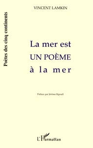LA MER EST UN POÈME À LA MER