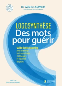 Logosynthèse, des mots pour guérir