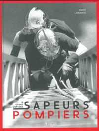 Le grand livre des sapeurs-pompiers
