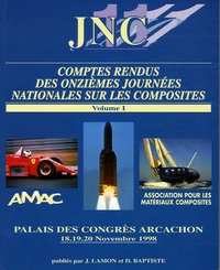 Comptes-rendus des onzièmes journées nationales sur les composites en 3 volumes