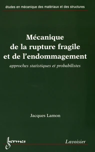 Mécanique de la rupture fragile et de l'endommagement