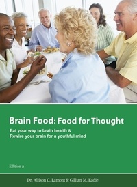  Lamont & Eadie - Brain Food: Food for Thought. Eat Your Way to Brain Health..
