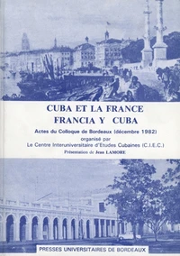 Cuba et la France : Francia y Cuba