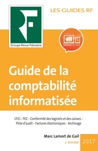  LAMORT DE GAIL MARC - Guide de la comptabilité informatisée.