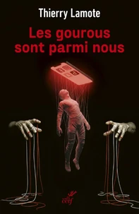 Les gourous sont parmi nous