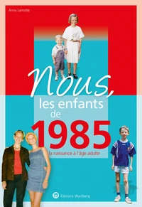 Nous, les enfants de 1985