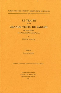 Le traité de la grande vertu de sagesse de Nagarjuna