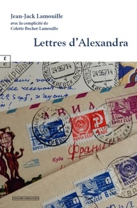 Lamouille Jean-jack - Lettres d alexandra.