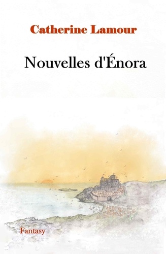 Lamour Catherine - Nouvelles d'Énora.