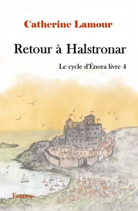 Retour à Hastronar, le cycle d'Énora livre 4