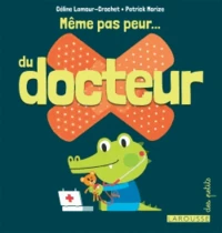 Même pas peur... du docteur !