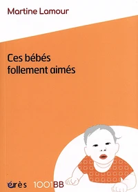 Ces bébés follement aimés