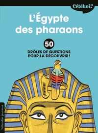 L'Egypte des pharaons