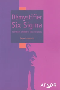 Démystifier Six Sigma