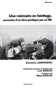 Une mémoire en héritage, souvenirs d'un Grec pontique par sa fille