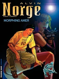 Alvin Norge Tome 2 : Morphing amer