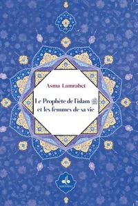 Le prophète de l'Islam et les femmes de sa vie