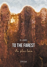 Lamro B. - To the farest - Au plus loin.
