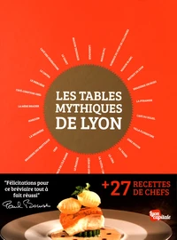 Les tables mythiques de Lyon