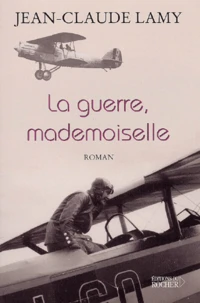 La Guerre, Mademoiselle