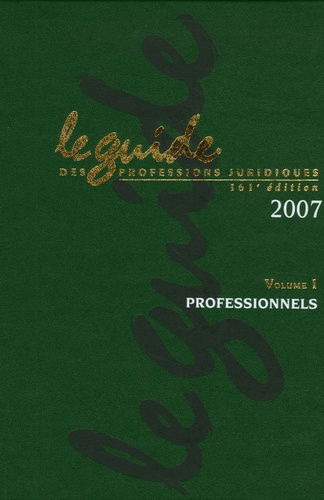  Lamy - Le Guide des Professions juridiques - Tome 1, Professionnels, édition 2007. 1 Cédérom