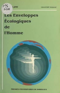 Les enveloppes écologiques de l'homme