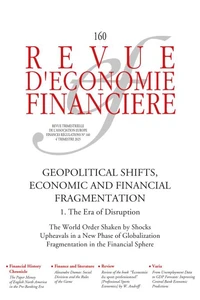 Geopolitical shifts, economic and financial fragmentation – Volume 1. The era of disruption