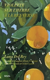 Lana Del Rey - Violette sur l'herbe à la renverse.