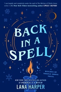Lana Harper - Back In A Spell - This bewitching new rom-com will keep you spellbound!.